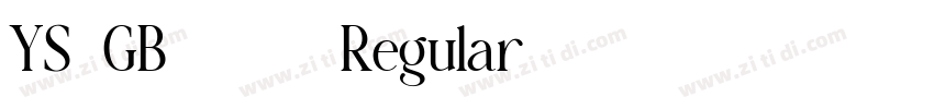 YS_GB18030 Regular字体转换 YS_GB18030 Regular字体转换